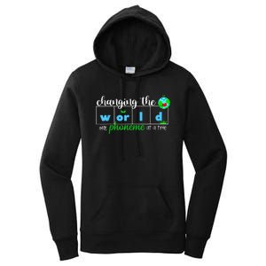 Changing The World One Phoneme At A Time Teacher Women's Pullover Hoodie