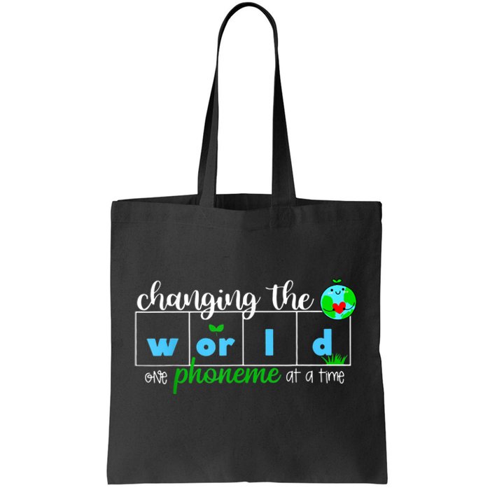 Changing The World One Phoneme At A Time Teacher Tote Bag