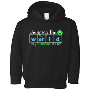 Changing The World One Phoneme At A Time Teacher Toddler Hoodie