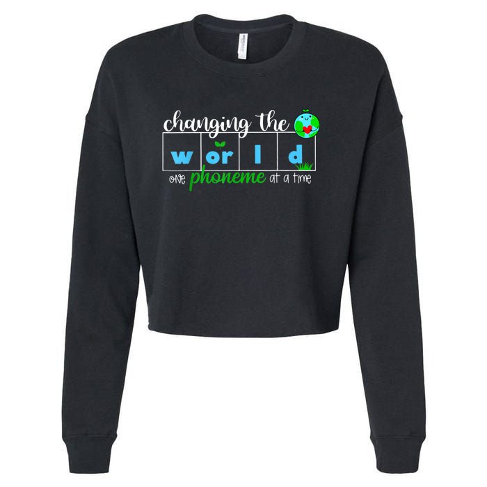 Changing The World One Phoneme At A Time Teacher Cropped Pullover Crew