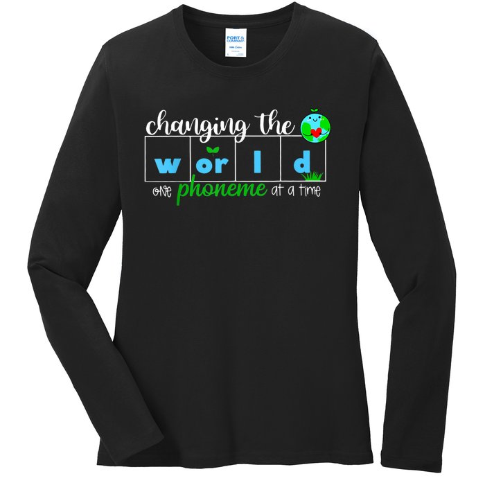 Changing The World One Phoneme At A Time Teacher Ladies Long Sleeve Shirt