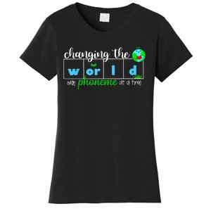 Changing The World One Phoneme At A Time Teacher Women's T-Shirt