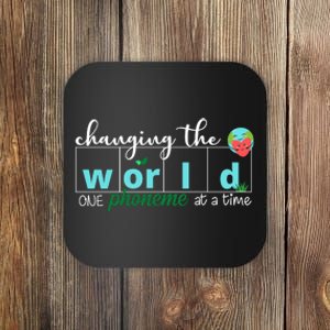 Changing The World One Phoneme At A Time Cute Coaster