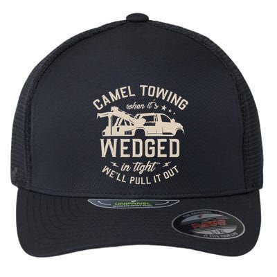 Camel Towing When ItS Wedged In Tight WeLl Pull It Out Flexfit Unipanel Trucker Cap