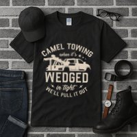 Camel Towing When ItS Wedged In Tight WeLl Pull It Out Tall T-Shirt