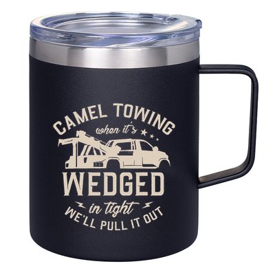 Camel Towing When ItS Wedged In Tight WeLl Pull It Out 12oz Stainless Steel Coffee Mug