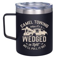 Camel Towing When ItS Wedged In Tight WeLl Pull It Out 12oz Stainless Steel Coffee Mug