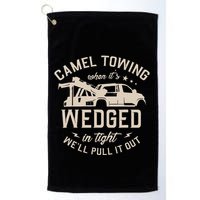 Camel Towing When ItS Wedged In Tight WeLl Pull It Out Golf Towel