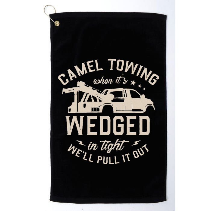 Camel Towing When ItS Wedged In Tight WeLl Pull It Out Golf Towel