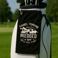 Camel Towing When ItS Wedged In Tight WeLl Pull It Out Golf Towel