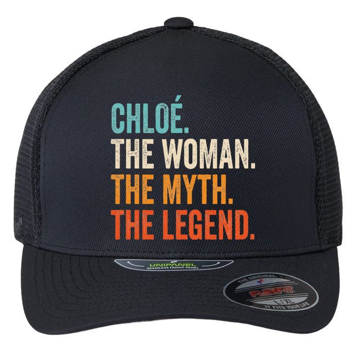 Chloe The Woman The Myth The Legend First Name Chloe Flexfit Unipanel Trucker Cap