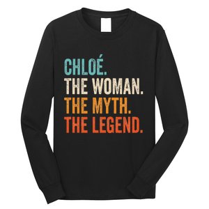 Chloe The Woman The Myth The Legend First Name Chloe Long Sleeve Shirt