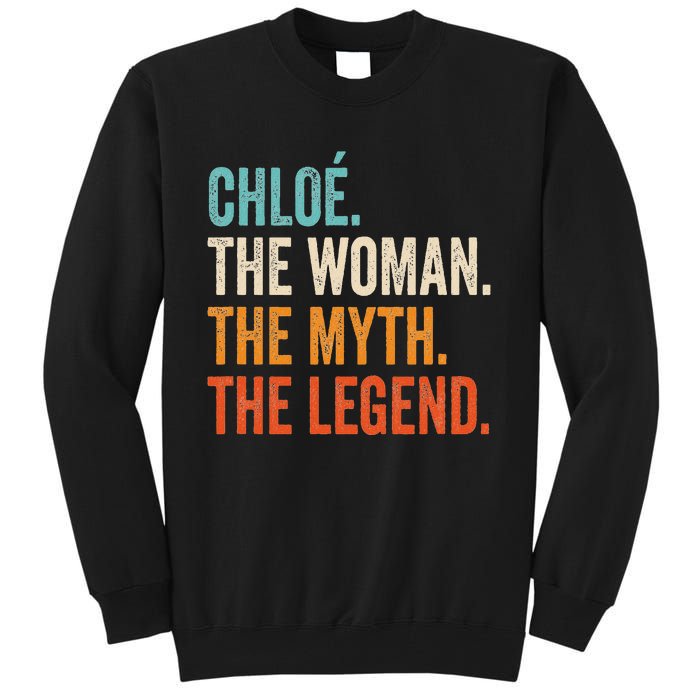 Chloe The Woman The Myth The Legend First Name Chloe Tall Sweatshirt