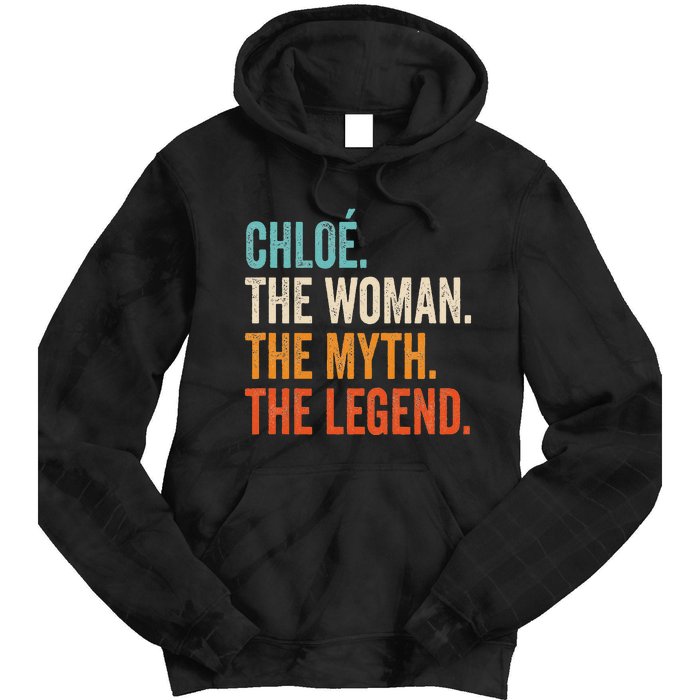 Chloe The Woman The Myth The Legend First Name Chloe Tie Dye Hoodie