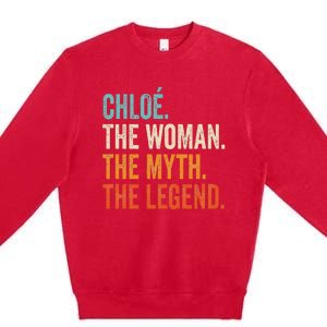 Chloe The Woman The Myth The Legend First Name Chloe Premium Crewneck Sweatshirt