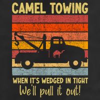 Camel Towing When It's Wedged In Tight Funny Cool Comfort Performance Bucket Hat