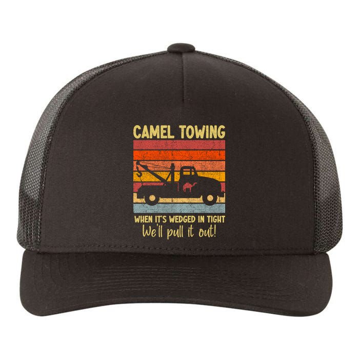 Camel Towing When It's Wedged In Tight Funny Yupoong Adult 5-Panel Trucker Hat