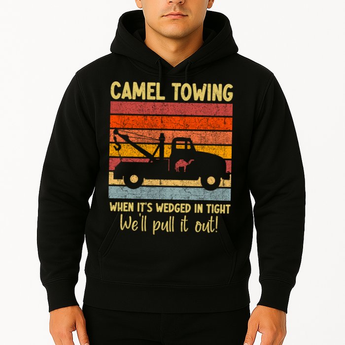 Camel Towing When It's Wedged In Tight Funny Hoodie