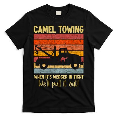 Camel Towing When It's Wedged In Tight Funny T-Shirt