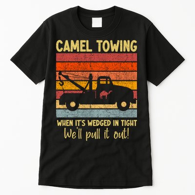Camel Towing When It's Wedged In Tight Funny Tall T-Shirt