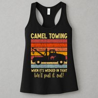 Camel Towing When It's Wedged In Tight Funny Womens Tank Top