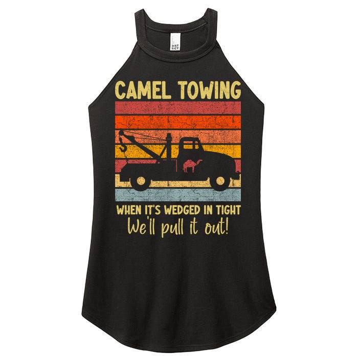Camel Towing When It's Wedged In Tight Funny Women's Perfect Tri Rocker Tank