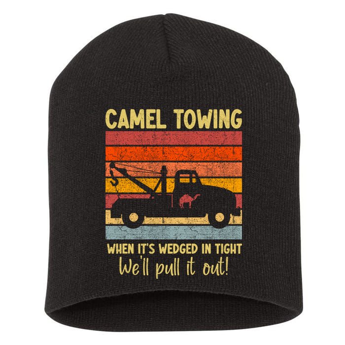 Camel Towing When It's Wedged In Tight Funny Short Acrylic Beanie