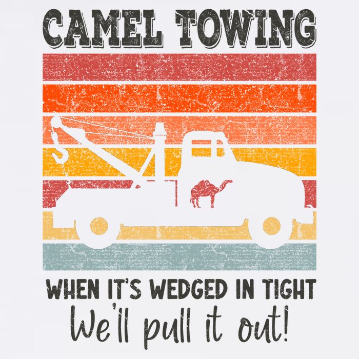 Camel Towing When It's Wedged In Tight Funny Garment-Dyed Sweatshirt