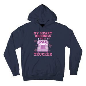 Cool Truckers Wife Gift For Wo Funny Truck Driver Girl Tall Hoodie