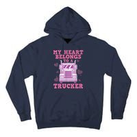 Cool Truckers Wife Gift For Wo Funny Truck Driver Girl Tall Hoodie