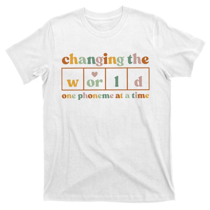 Changing The World One Phoneme At A Time Kindergarten Teacher T-Shirt