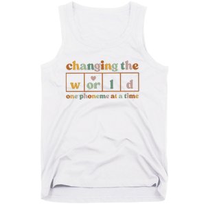 Changing The World One Phoneme At A Time Kindergarten Teacher Tank Top