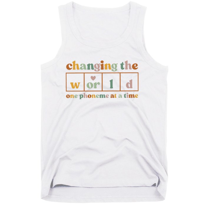 Changing The World One Phoneme At A Time Kindergarten Teacher Tank Top