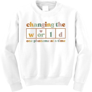 Changing The World One Phoneme At A Time Kindergarten Teacher Kids Sweatshirt