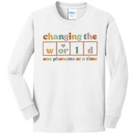 Changing The World One Phoneme At A Time Kindergarten Teacher Kids Long Sleeve Shirt