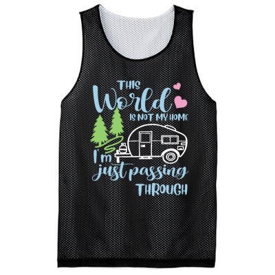 Camping This World Is Not My Home IM Just Passing Though Mesh Reversible Basketball Jersey Tank