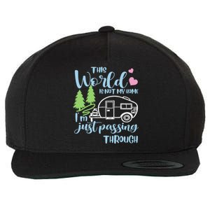 Camping This World Is Not My Home IM Just Passing Though Wool Snapback Cap