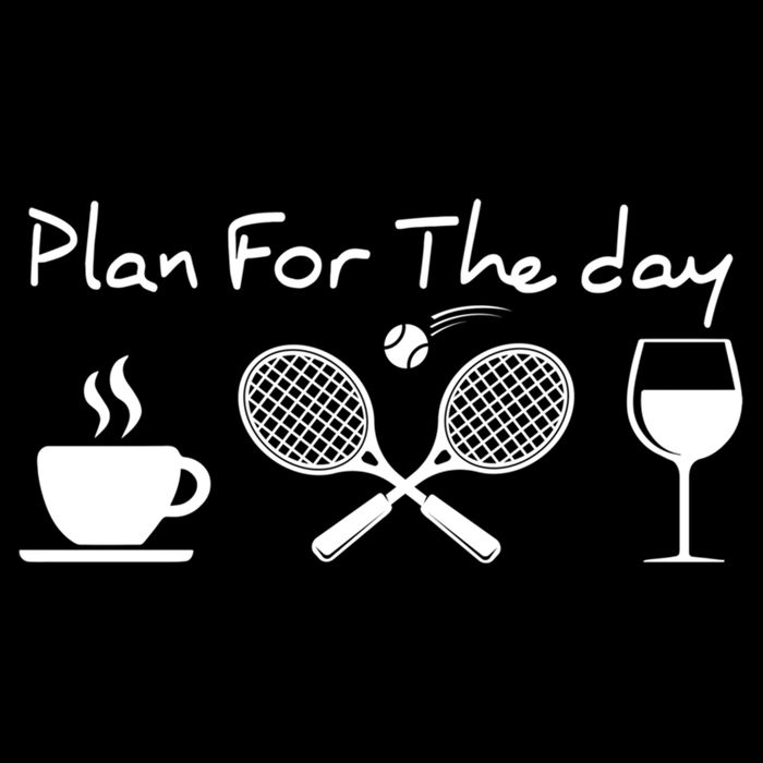 Coffee Tennis Wine Plan For The Day Funny Tennis Button