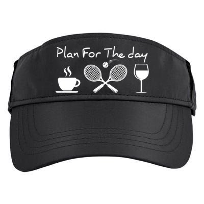 Coffee Tennis Wine Plan For The Day Funny Tennis Adult Drive Performance Visor