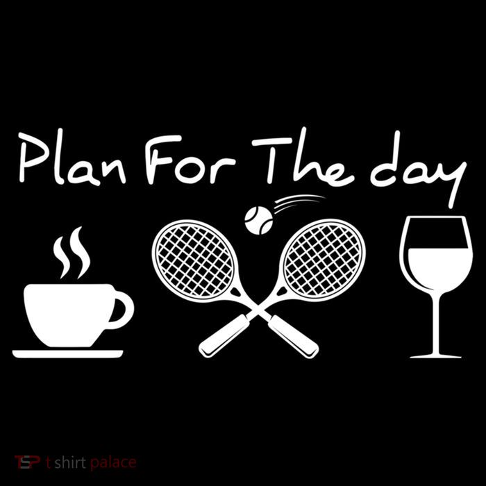 Coffee Tennis Wine Plan For The Day Funny Tennis Premium T-Shirt