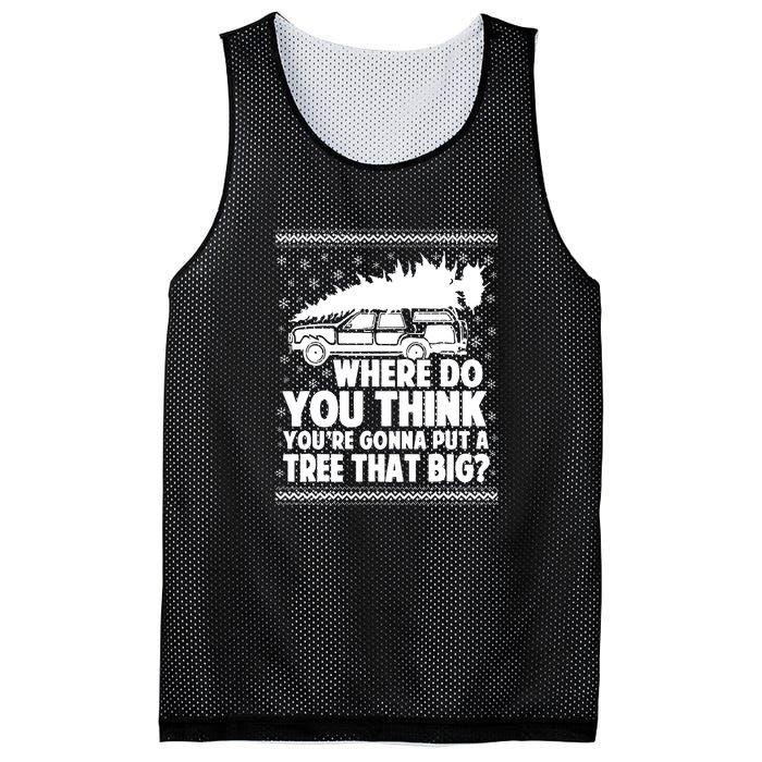 Christmas Tree Where Do You Think Youre Gonna Put A Tree That Big Mesh Reversible Basketball Jersey Tank