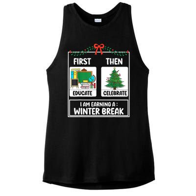 Christmas Teacher Winter Break Xmas First Educate Then Celebrategift Ladies PosiCharge Tri-Blend Wicking Tank