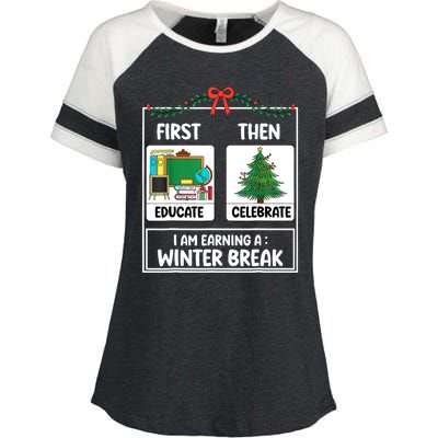 Christmas Teacher Winter Break Xmas First Educate Then Celebrategift Enza Ladies Jersey Colorblock Tee