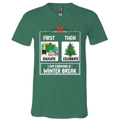 Christmas Teacher Winter Break Xmas First Educate Then Celebrategift V-Neck T-Shirt