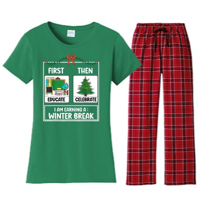 Christmas Teacher Winter Break Xmas First Educate Then Celebrategift Women's Flannel Pajama Set