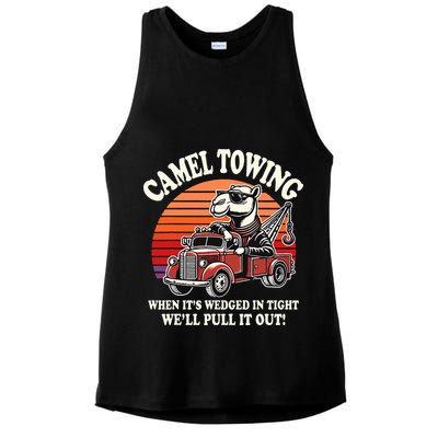 Camel Towing When ItS Wedged In Tight WeLl Pull It Out Ladies PosiCharge Tri-Blend Wicking Tank