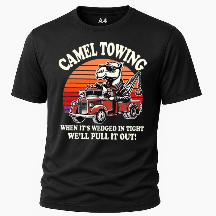 Camel Towing When ItS Wedged In Tight WeLl Pull It Out Cooling Performance Crew T-Shirt