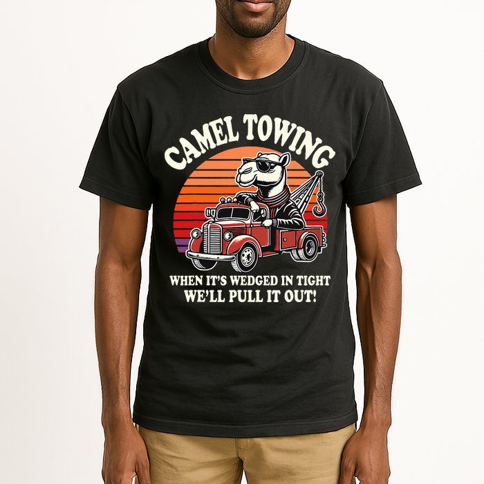 Camel Towing When ItS Wedged In Tight WeLl Pull It Out Tall T-Shirt