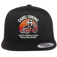 Camel Towing When ItS Wedged In Tight WeLl Pull It Out Flat Bill Trucker Hat