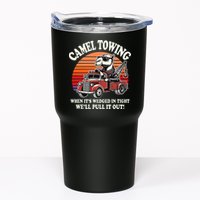 Camel Towing When ItS Wedged In Tight WeLl Pull It Out Tumbler